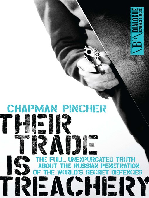 Title details for Their Trade is Treachery by Harry Champan Pincher - Available